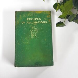 Vintage Recipes of all Nations cookbook- 1935